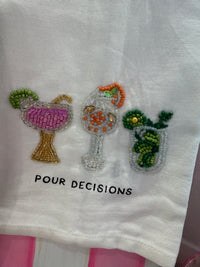 Pour decisions- beaded bar towel