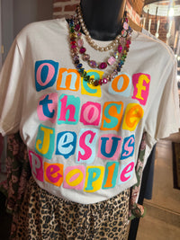 One of those Jesus People Tee
