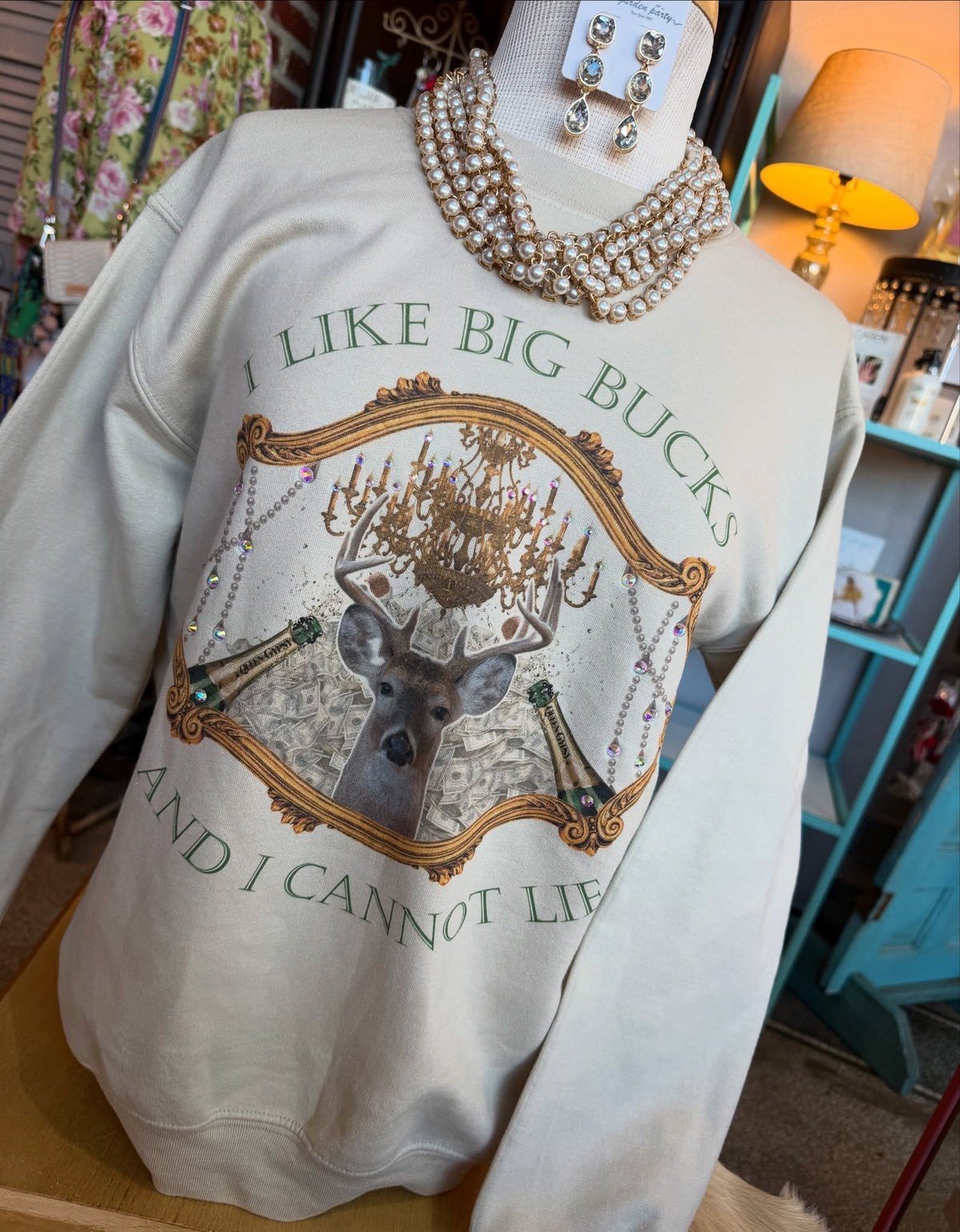 I like Big Bucks Sweatshirt