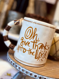 Oh Give Thanks to the Lord Mug