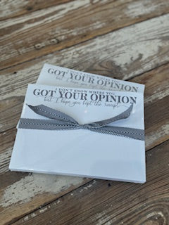 I Don't Know Where You Got Your Opinion... Notepad